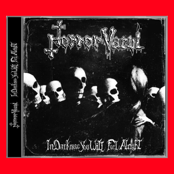A.D.3202-001 / AGCD140 - HORROR VACUI - In Darkness You Will Feel Alright CD