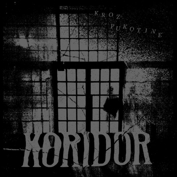 KORIDOR - Kroz Pukotine - LP (Doomtown Records)