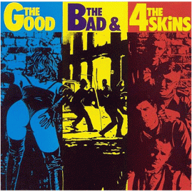4skins_thegoodthebad