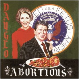 DAYGLO-ABORTIONS-Feed-Us-A-Fetus