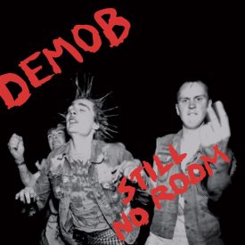 DEMOB - Still No Room