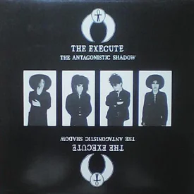 EXECUTE, The - The Antagonistic Shadow LP