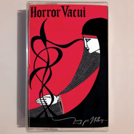 horror vacui living for nothing tape